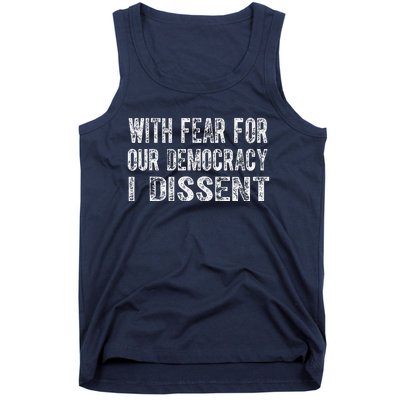 With Fear For Our Democracy I Dissent Funny Immunity Quote Tank Top