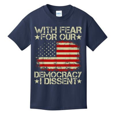 With Fear For Our Democracy I Dissent Kids T-Shirt