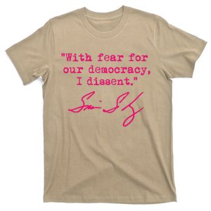 With Fear For Our Democracy I Dissent T-Shirt