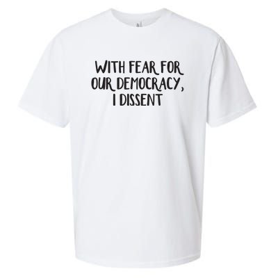 With Fear For Our Democracy I Dissent Sueded Cloud Jersey T-Shirt