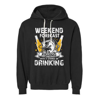 Weekend Forecast Fishing With Chance Drinking Cold Beer Garment-Dyed Fleece Hoodie