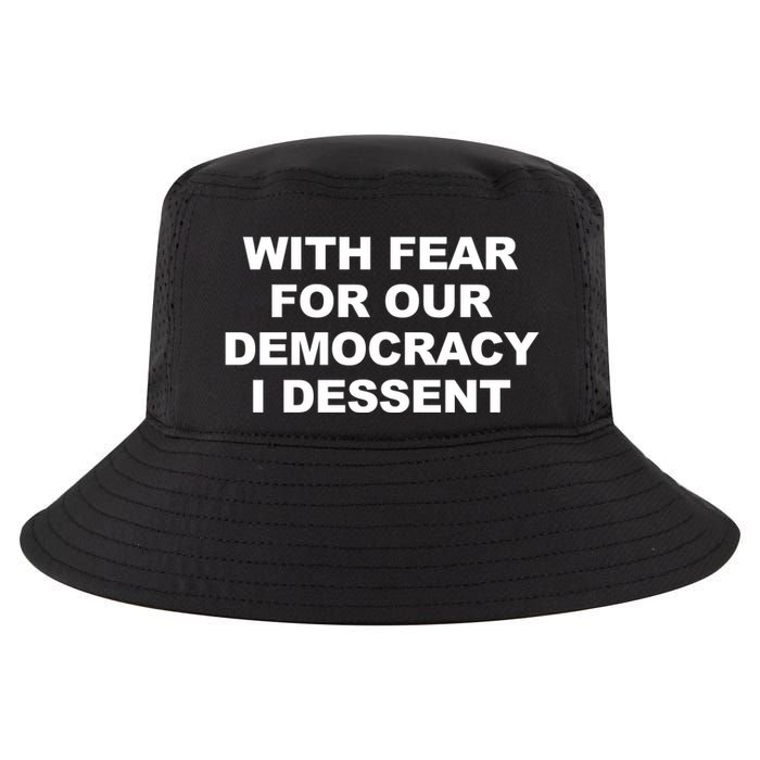 With Fear For Our Democracy I Dessent Cool Comfort Performance Bucket Hat