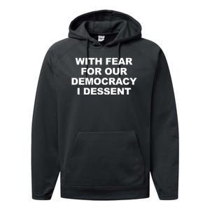 With Fear For Our Democracy I Dessent Performance Fleece Hoodie