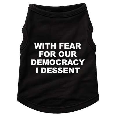 With Fear For Our Democracy I Dessent Doggie Tank