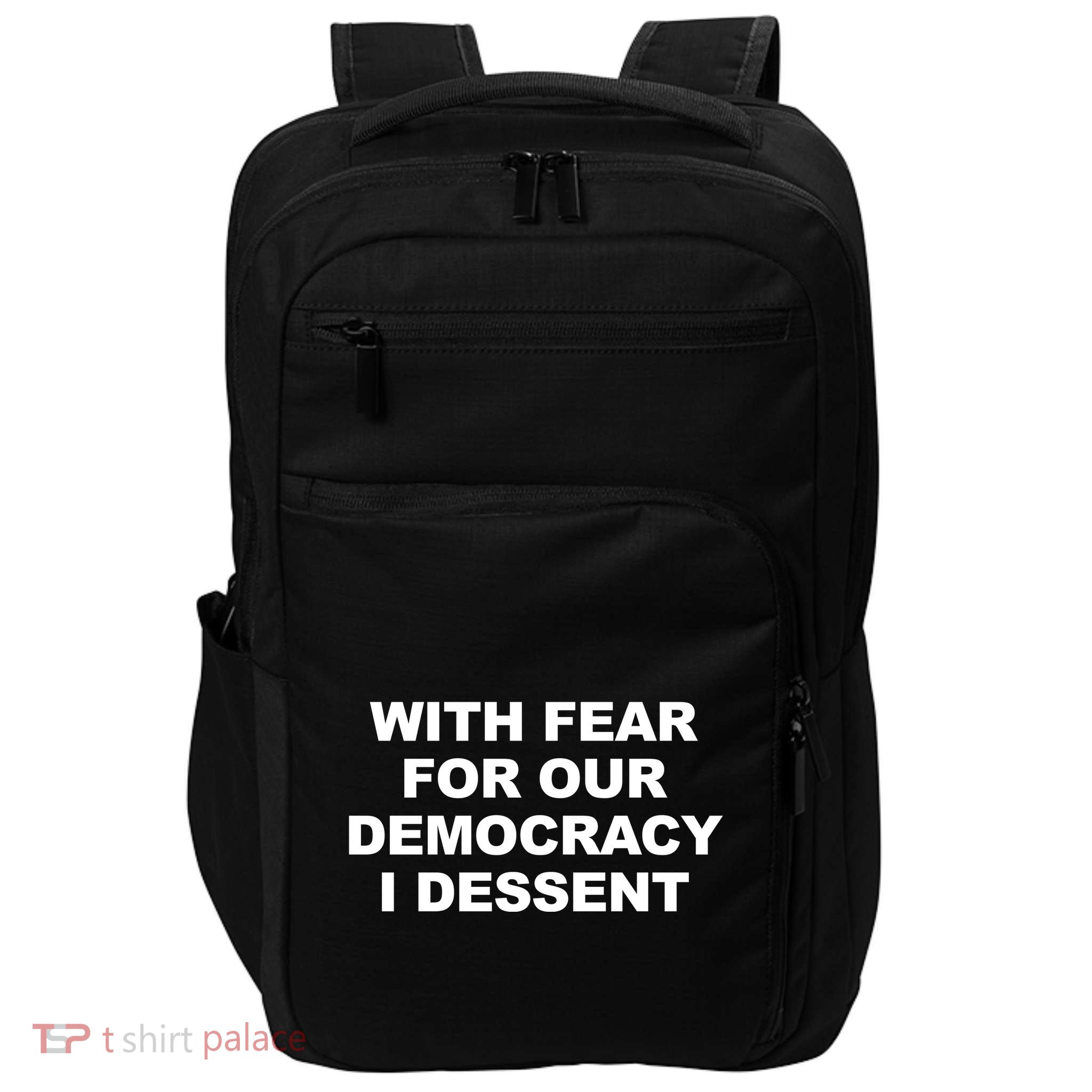 With Fear For Our Democracy I Dessent Impact Tech Backpack