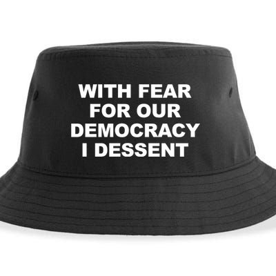 With Fear For Our Democracy I Dessent Sustainable Bucket Hat