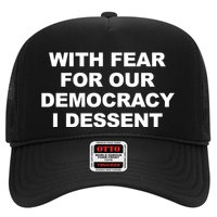 With Fear For Our Democracy I Dessent Hat