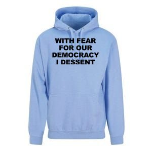 With Fear For Our Democracy I Dessent Unisex Surf Hoodie