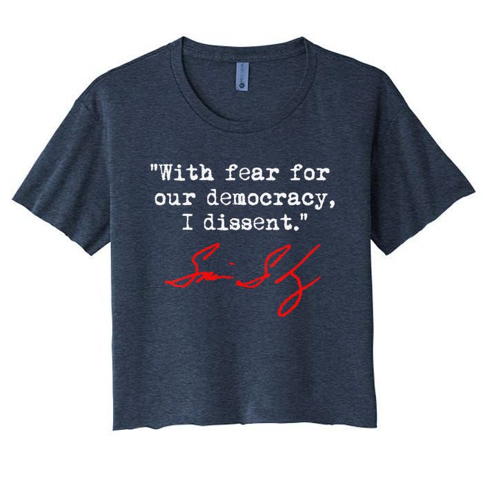 With Fear For Our Democracy I Dissent. Justice Sotomayor Women's Crop Top Tee