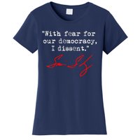 With Fear For Our Democracy I Dissent. Justice Sotomayor Women's T-Shirt