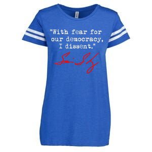 With Fear For Our Democracy I Dissent. Justice Sotomayor Enza Ladies Jersey Football T-Shirt