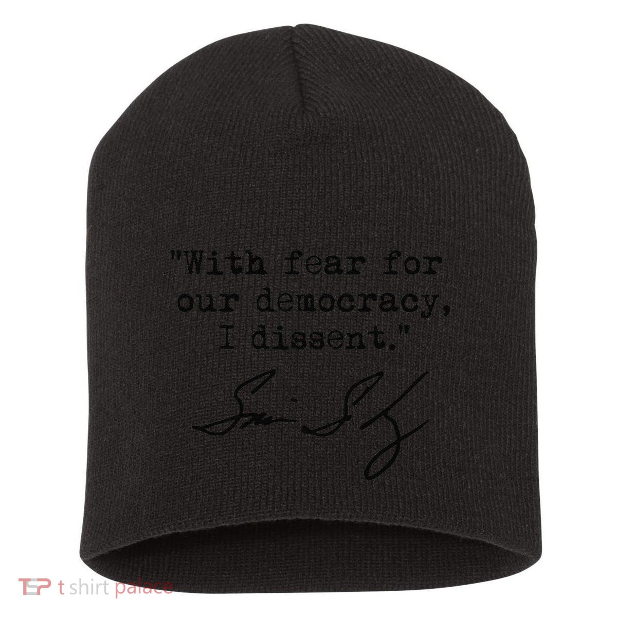 With Fear For Our Democracy I Dissent. Justice Sotomayor Premium Short Acrylic Beanie