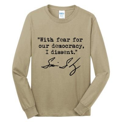 With Fear For Our Democracy I Dissent. Justice Sotomayor Premium Tall Long Sleeve T-Shirt