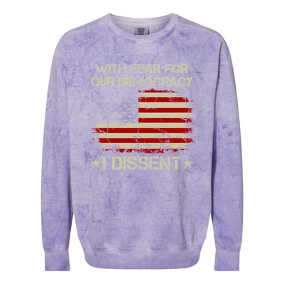 With Fear For Our Democracy I Dissent Colorblast Crewneck Sweatshirt