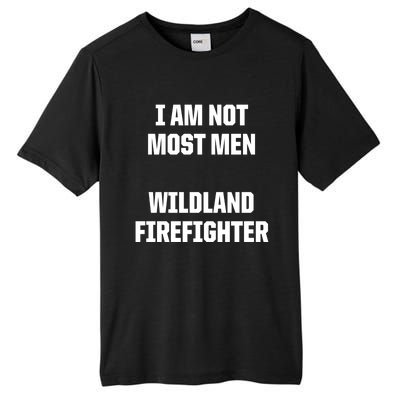 Wildland Firefighter Firefighting Fire Funny Gift Tall Fusion ChromaSoft Performance T-Shirt