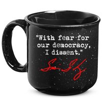 With Fear For Our Democracy I Dissent. Justice Sotomayor 15oz Campfire Ceramic Mug