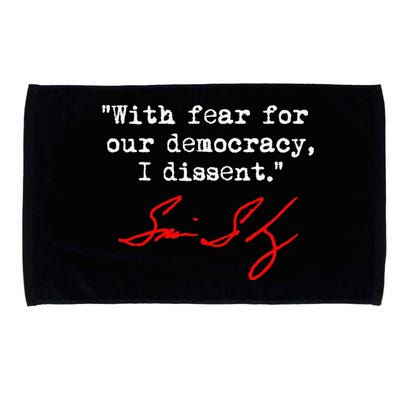 With Fear For Our Democracy I Dissent. Justice Sotomayor Microfiber Hand Towel