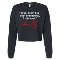 With Fear For Our Democracy I Dissent. Justice Sotomayor Cropped Pullover Crew