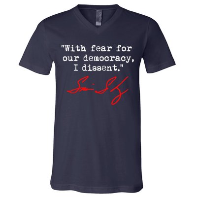 With Fear For Our Democracy I Dissent. Justice Sotomayor V-Neck T-Shirt