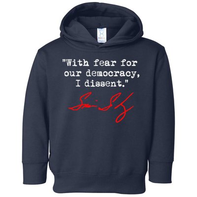 With Fear For Our Democracy I Dissent. Justice Sotomayor Toddler Hoodie