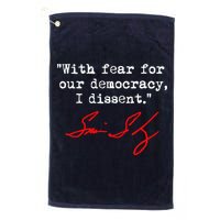 With Fear For Our Democracy I Dissent. Justice Sotomayor Golf Towel