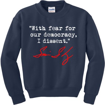With Fear For Our Democracy I Dissent. Justice Sotomayor Kids Sweatshirt