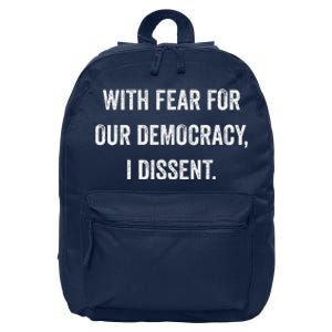 With Fear For Our Democracy I Dissent 16 in Basic Backpack