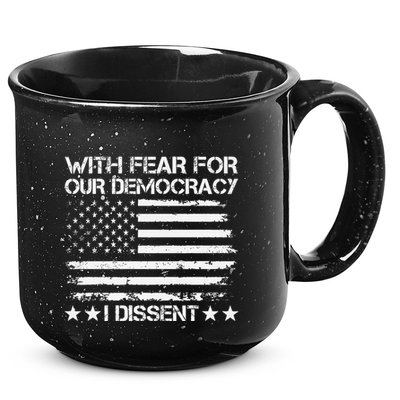With Fear For Our Democracy I Dissent Presidential Immunity Premium 15oz Campfire Ceramic Mug