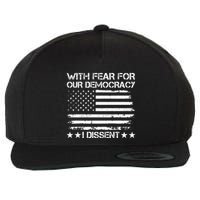 With Fear For Our Democracy I Dissent Presidential Immunity Premium Wool Snapback Cap