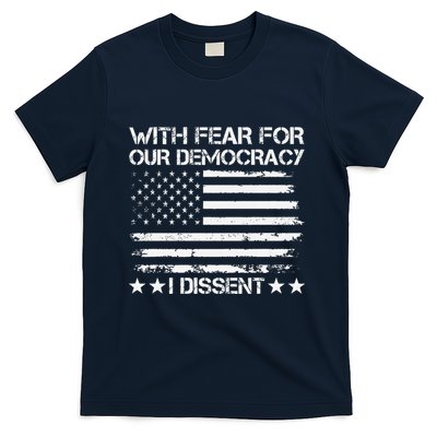 With Fear For Our Democracy I Dissent Presidential Immunity Premium T-Shirt