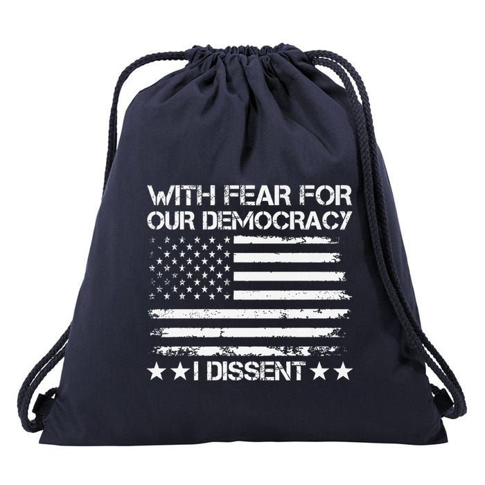 With Fear For Our Democracy I Dissent Presidential Immunity Premium Drawstring Bag