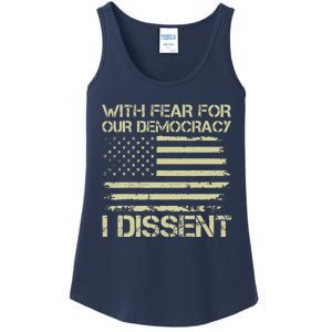 With Fear For Our Democracy I Dissent Justice Immunity Quote Ladies Essential Tank