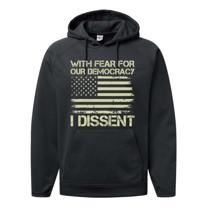 With Fear For Our Democracy I Dissent Performance Fleece Hoodie