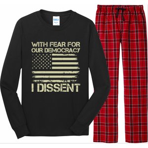 With Fear For Our Democracy I Dissent Long Sleeve Pajama Set