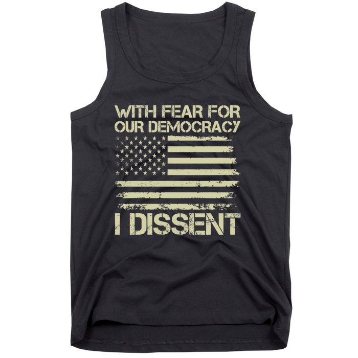 With Fear For Our Democracy I Dissent Tank Top