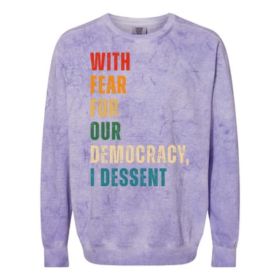 With Fear For Our Democracy I Dissent Vintage Colorblast Crewneck Sweatshirt