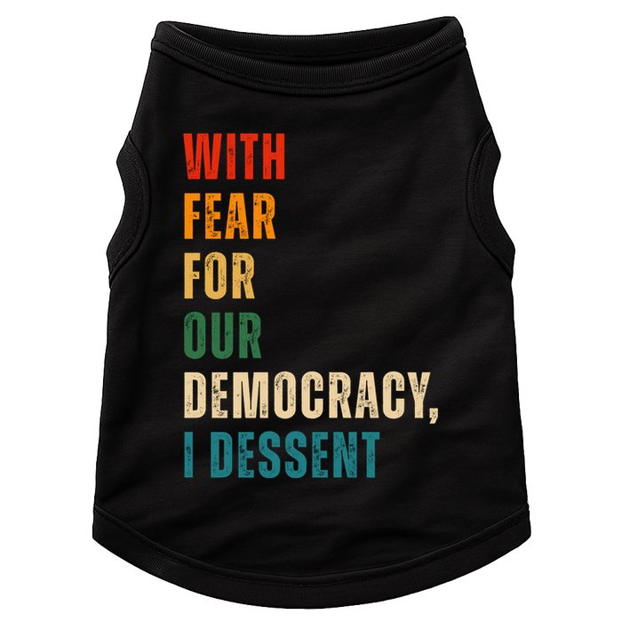 With Fear For Our Democracy I Dissent Vintage Doggie Tank