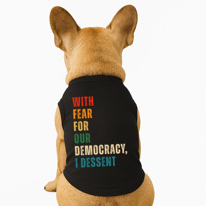 With Fear For Our Democracy I Dissent Vintage Doggie Tank