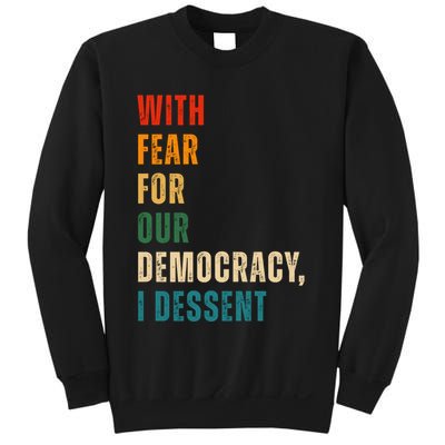 With Fear For Our Democracy I Dissent Vintage Sweatshirt