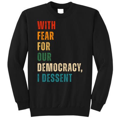 With Fear For Our Democracy I Dissent Vintage Sweatshirt