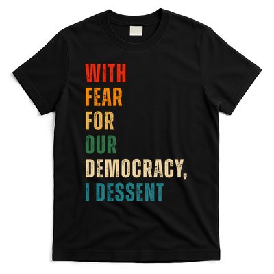 With Fear For Our Democracy I Dissent Vintage T-Shirt