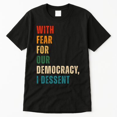 With Fear For Our Democracy I Dissent Vintage Tall T-Shirt