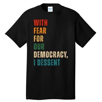 With Fear For Our Democracy I Dissent Vintage Tall T-Shirt