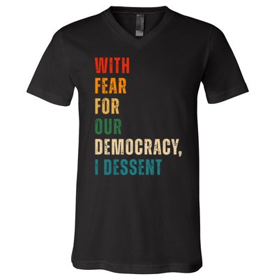 With Fear For Our Democracy I Dissent Vintage V-Neck T-Shirt