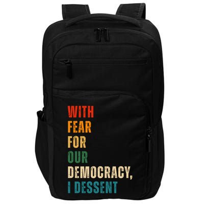 With Fear For Our Democracy I Dissent Vintage Impact Tech Backpack