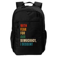 With Fear For Our Democracy I Dissent Vintage Backpack