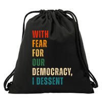 With Fear For Our Democracy I Dissent Vintage Drawstring Bag