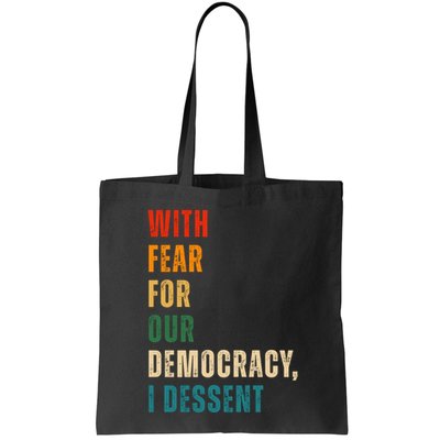 With Fear For Our Democracy I Dissent Vintage Bag