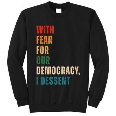 With Fear For Our Democracy I Dissent Vintage Tall Sweatshirt