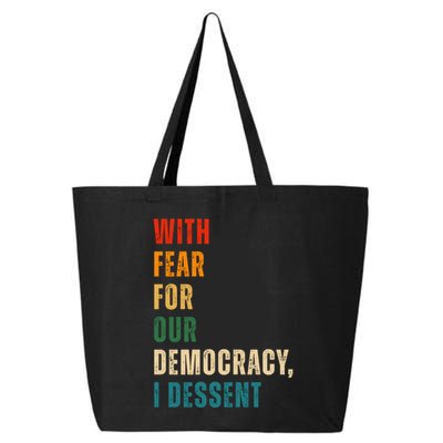 With Fear For Our Democracy I Dissent Vintage 25L Jumbo Tote